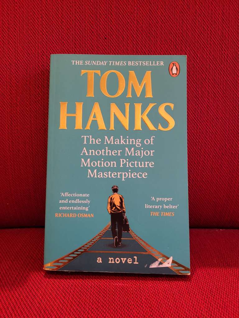 The Making of Another Major Motion Picture Masterpiece by Tom Hanks