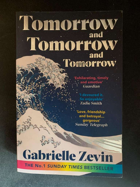 Tomorrow and Tomorrow and Tomorrow by Gabrielle Zevin