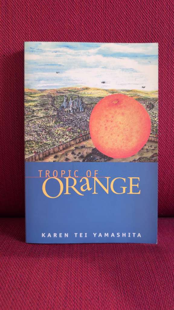 Tropic of Orange by Karen Tei Yamashita