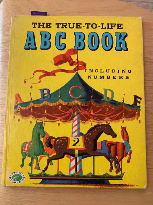 The True-To-Life ABC Book Including Numbers by Grosset and Dunlap