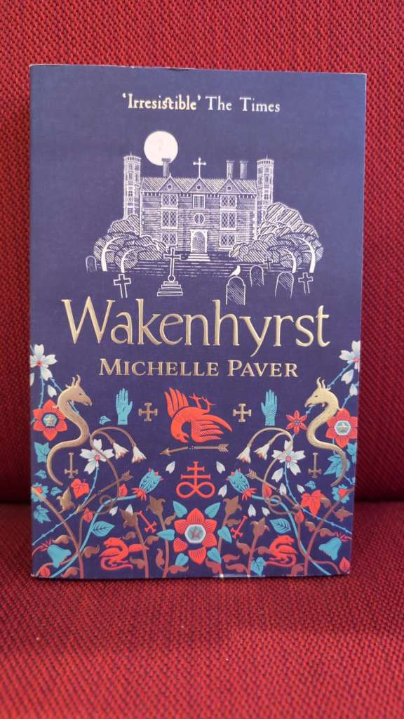 Wakenhyrst by Michelle Paver