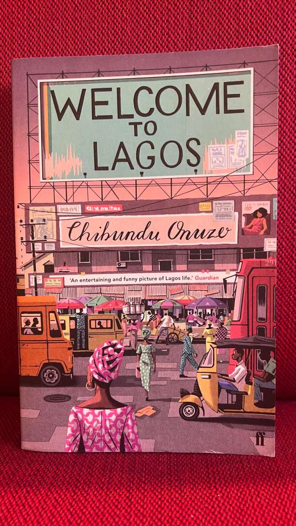 Welcome to Lagos by Chibundu Onuzo