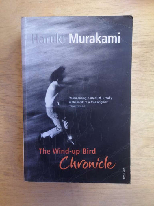 The Wind-up Bird Chronicle by Haruki Murakami