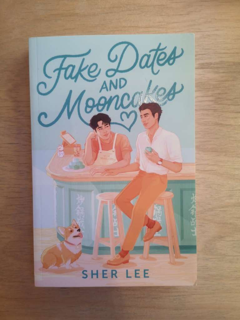 Fake Dates and Mooncakes by Sher Lee