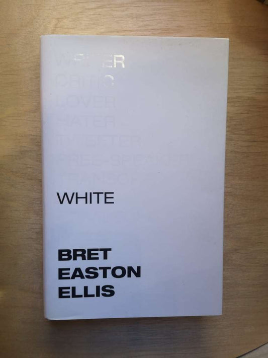 White (Hardcover) by Bret Easton Ellis