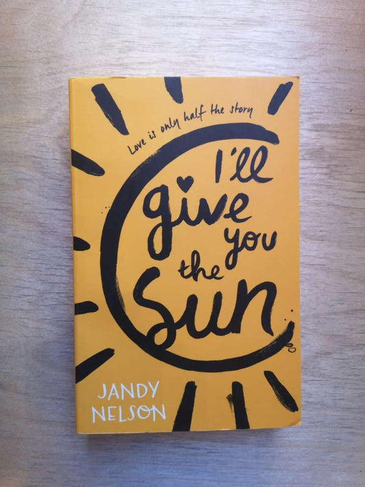 I'll Give You The Sun by Jandy Nelson