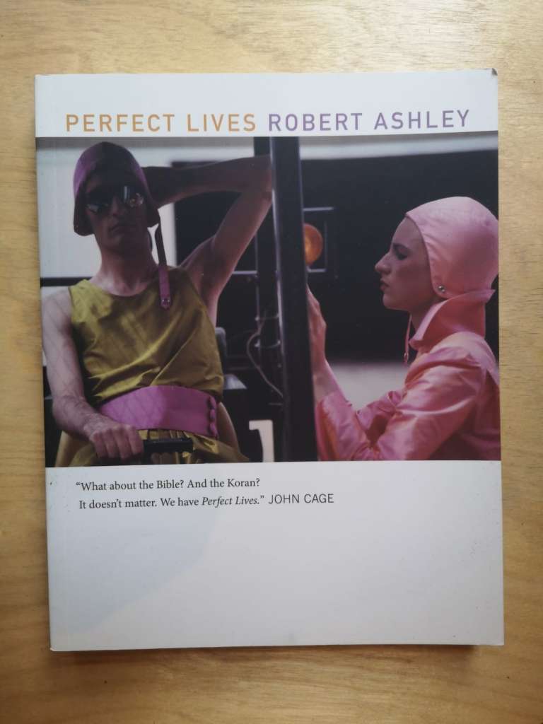 Perfect Lives - By Robert Ashley