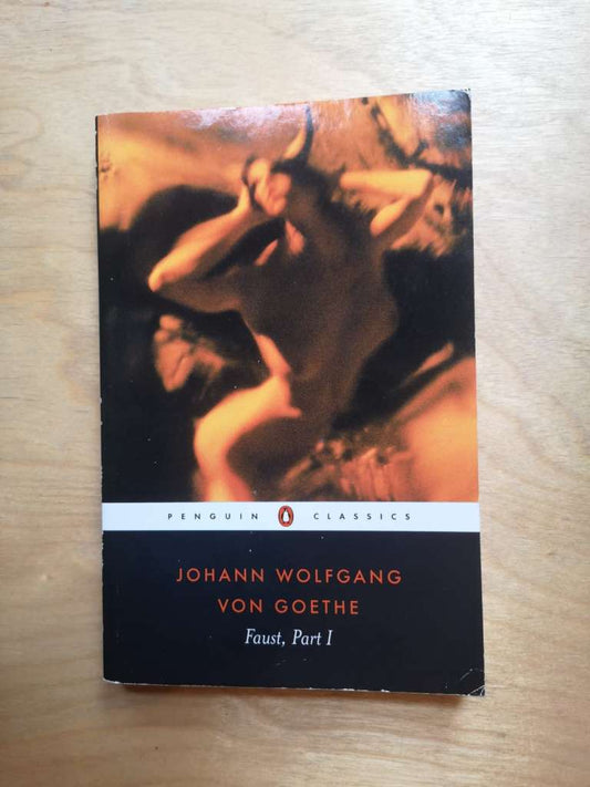 Faust, Part I By: Johann Wolfgang Von Goethe