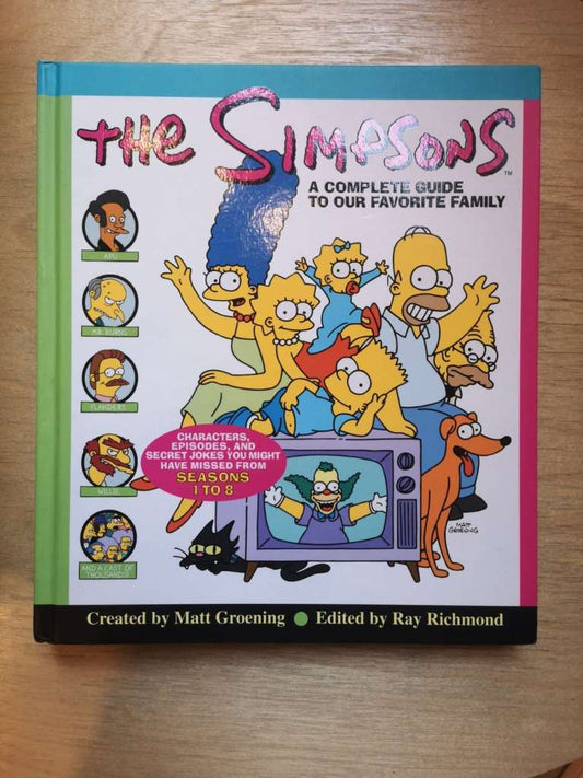 Simpsons A Complete Guide to Our Favourite Family (Seasons 1–8) by Matt Groening