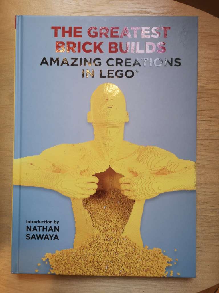 The Greatest Brick Builds: Amazing Creations in LEGO Hardcover – November 1, 2017 by Nathan Sawaya (Author)