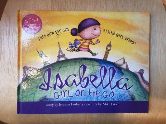 Isabella: Girl on the Go by Jennifer Fosberry (Author), Mike Litwin (Illus