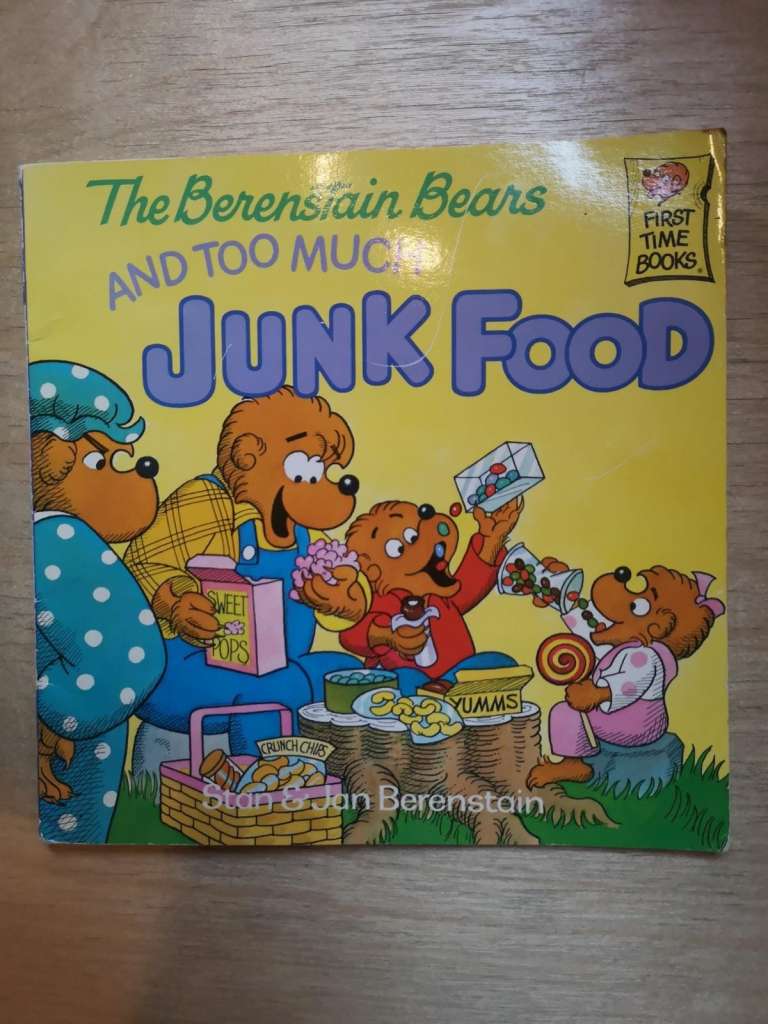 The Berenstain Bears & Too Much Junk Food (1985) - by Stan & Jan Berenstein