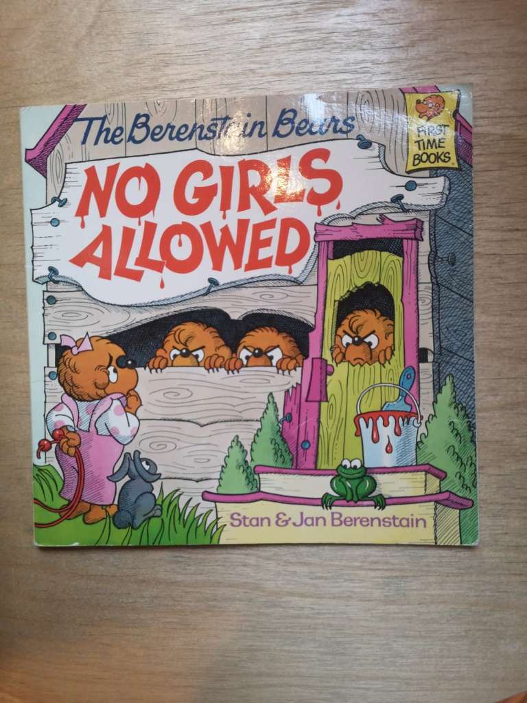 The Berenstain Bears No Girls Allowed Paperback – Picture Book, March 12, 1986 by Stan Berenstain (Author), Jan Berenstain (Author)