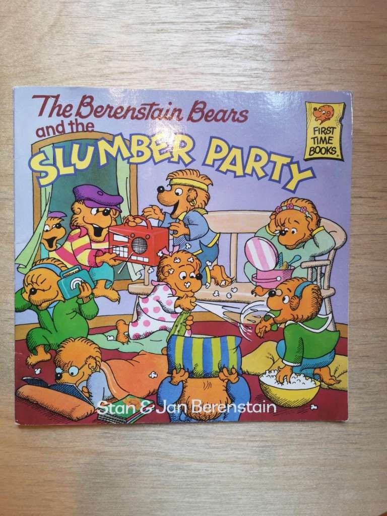 The Berenstain Bears and the Slumber Party (1990) By: Stan & Jan Berenstain