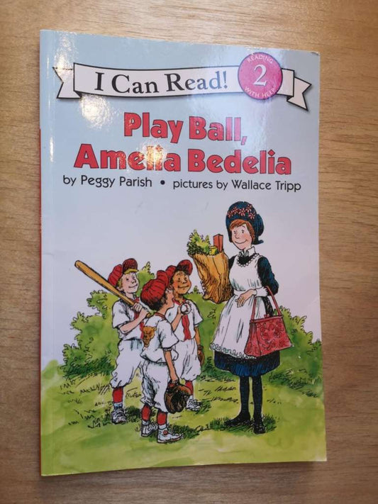 Play Ball, Amelia Bedelia by Peggy Parish