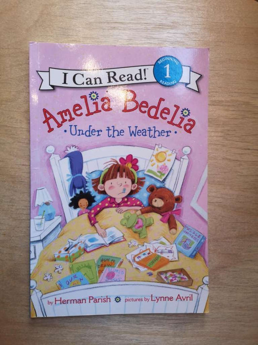 Amelia Bedelia Under the Weather (I Can Read Level 1)