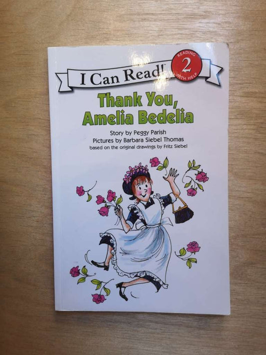 Thank You, Amelia Bedelia (I Can Read 2), by Peggy Parish and Barbara Siebel Thomas