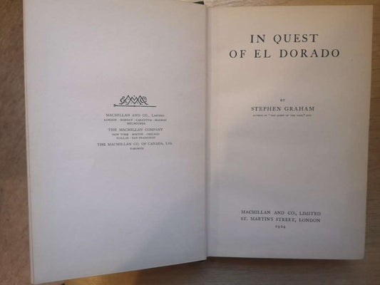 In Quest of Eldorado (1924: first edition) by Stephen Graham
