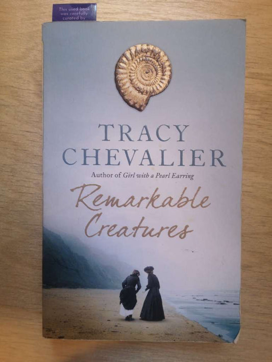 Remarkable Creatures by Tracy Chevalier