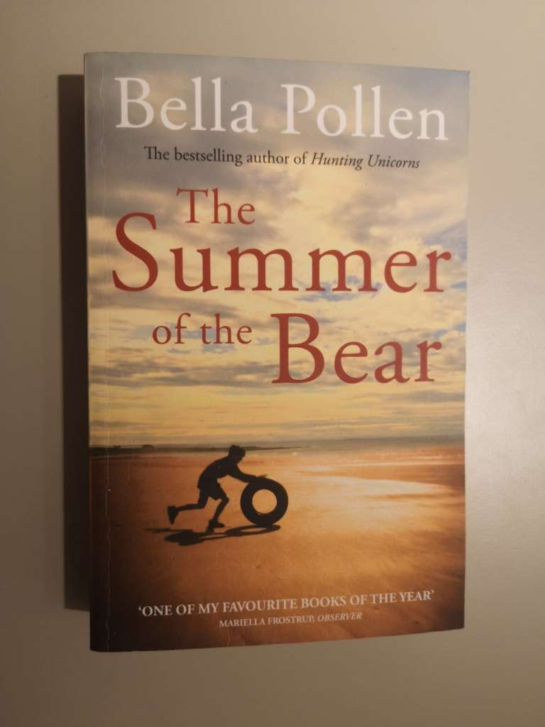 The Summer of the Bear By: Bella Pollen