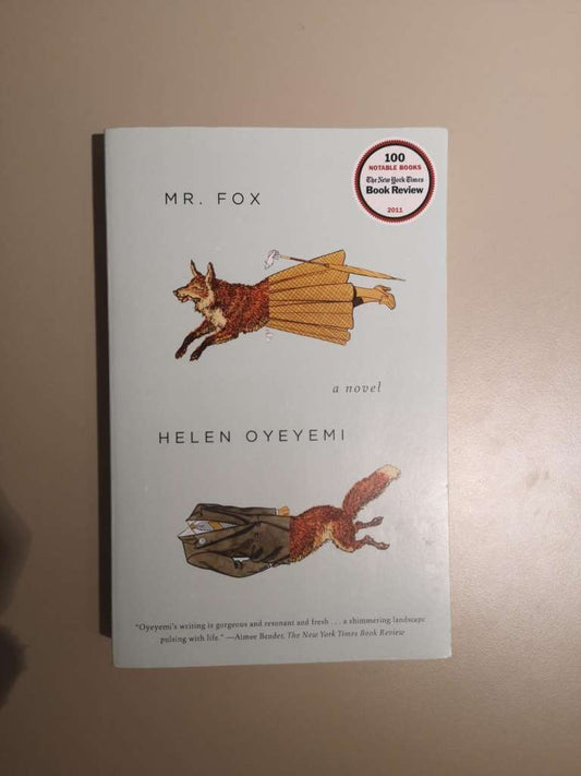 Mr. Fox by Helen Oyeyemi (Riverhead books)