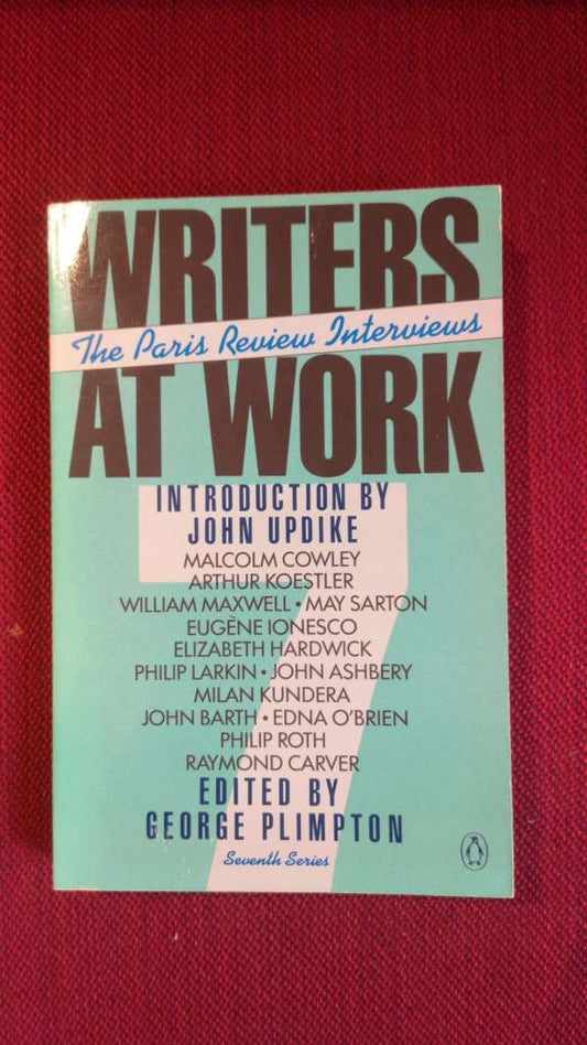 Writers At Work (The Paris Review Interviews)