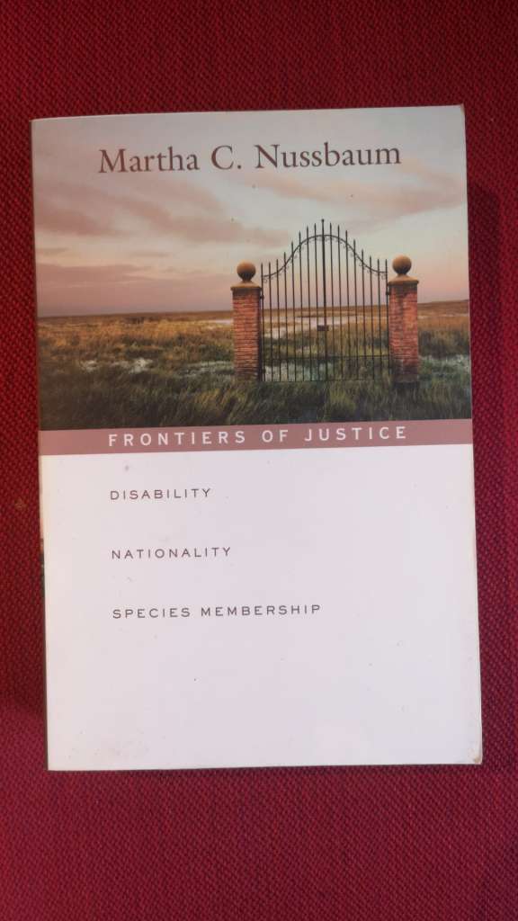 Frontiers of Justice: Disability, Nationality, Species Membership By: Nussbaum, Martha C.