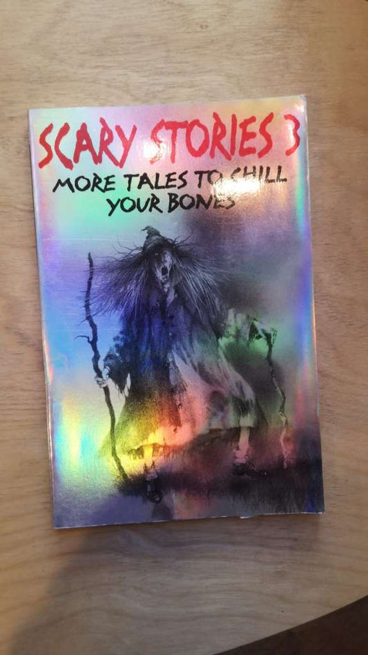 Scary Stories 3: More Tales to Chill Your Bones -  Alvin Schwartz