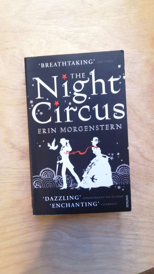 The Night Circus By: Erin Morgenstern