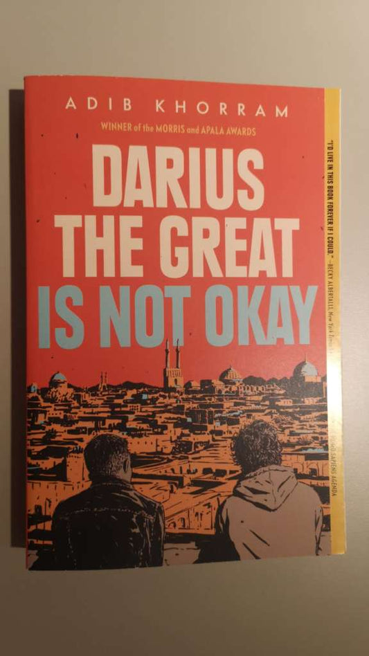 Darius The Great is Not Okay by Adib Khorram