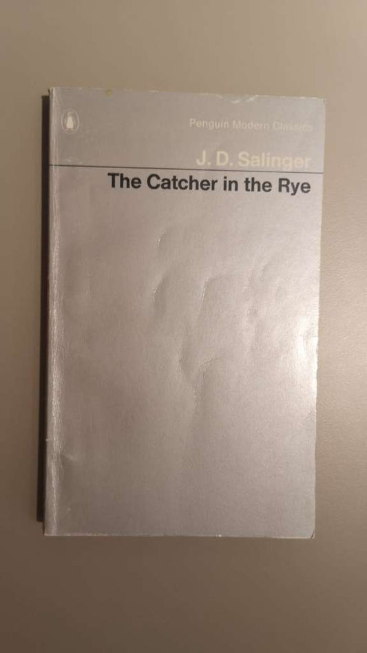 Catcher in the Rye by J.D. Salinger