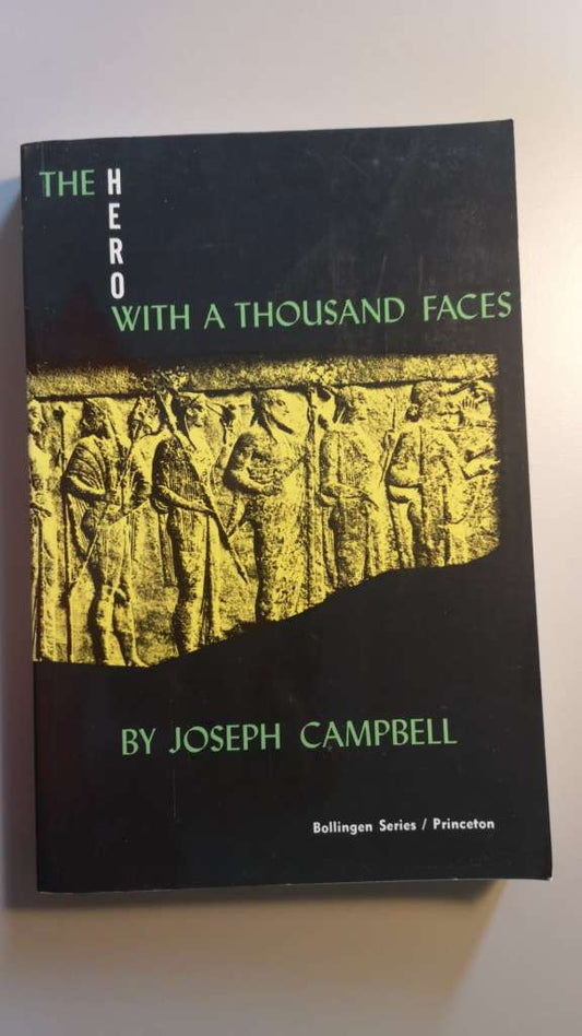 The Hero With A Thousand Faces by Joseph Campbell