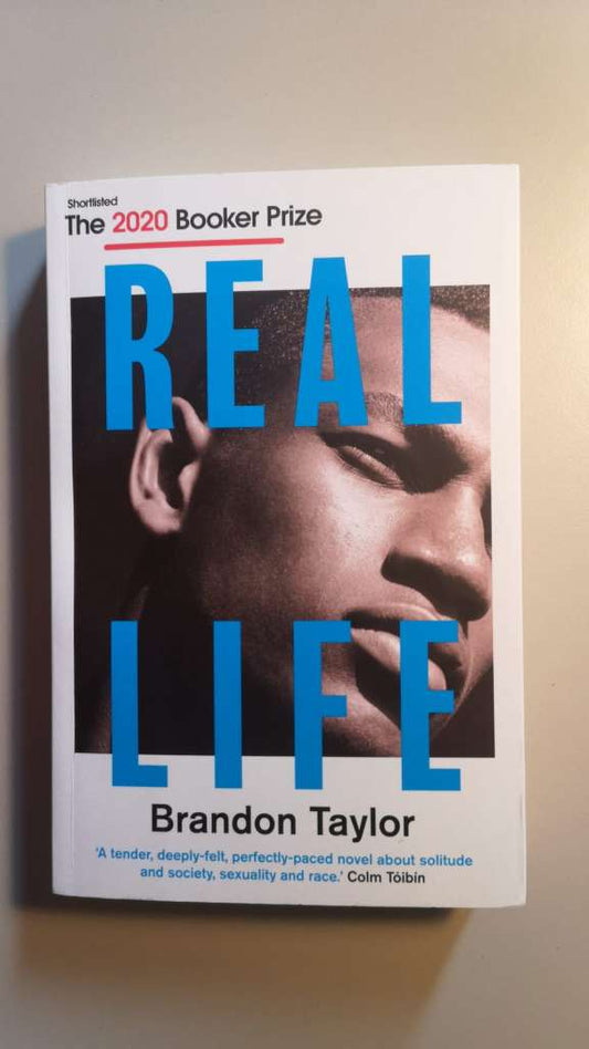 Real Life   by Brandon Taylor