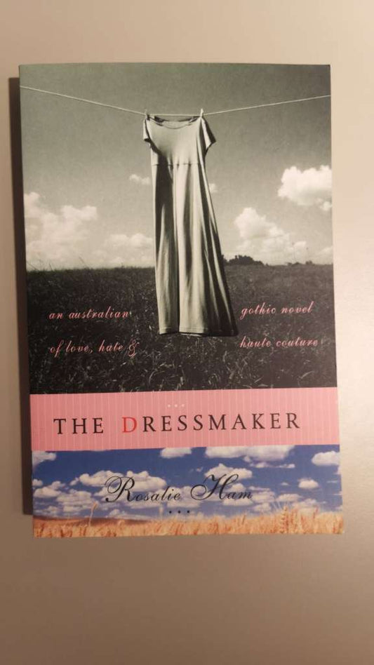 The Dressmaker by Rosalie Ham