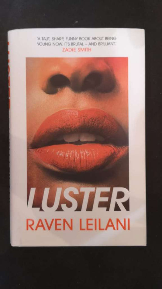 Luster by: Raven Leilani (Hardcover)