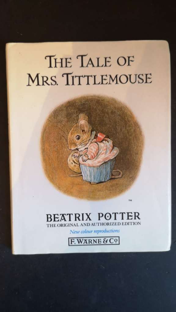 The Tale of Mrs. Tittlemouse by: Beatrix Potter