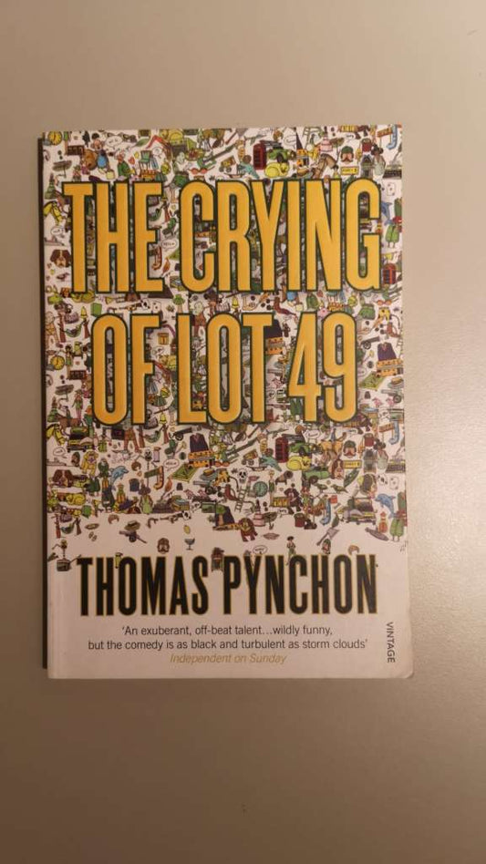 The Crying of Lot 49 by Thomas Pynchon