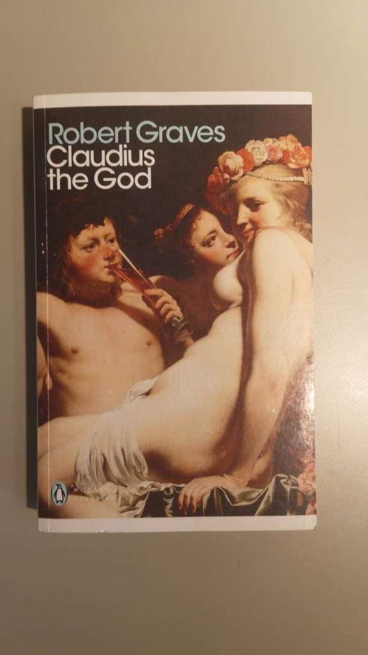 Claudius the God by Robert Graves