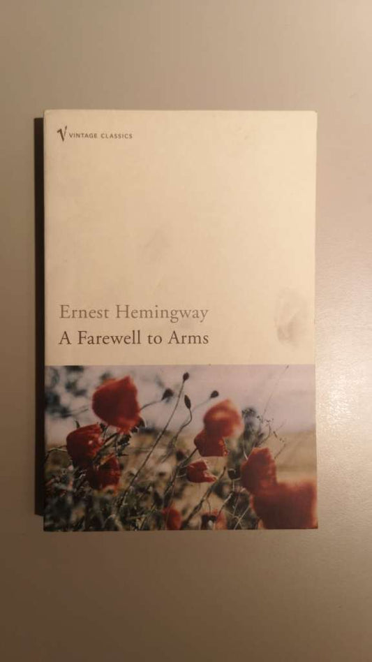 A Farewell to Arms by Ernest Hemingway