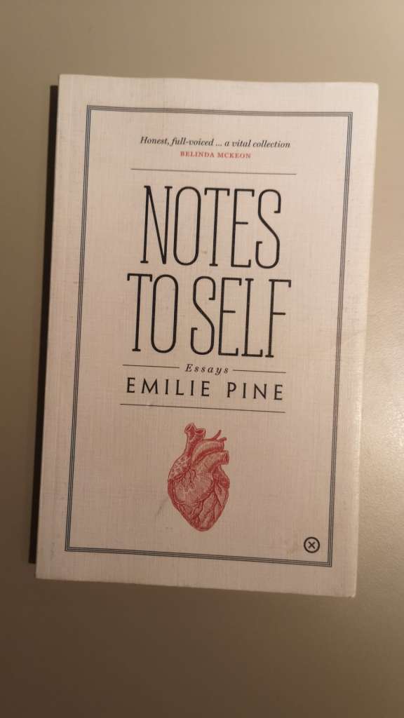 Notes to Self by Emilie Pine (personal essays)