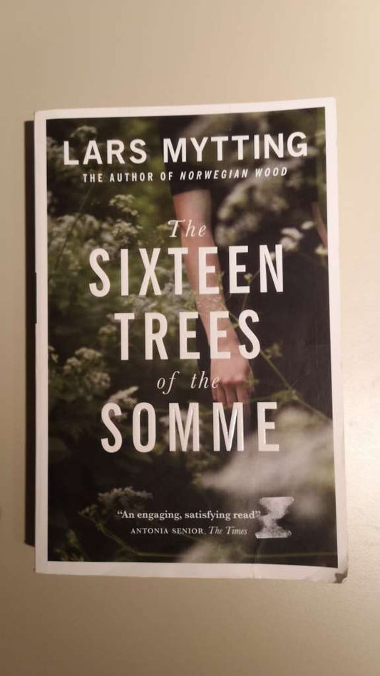 The sixteen trees of the Somme by Lars Mytting