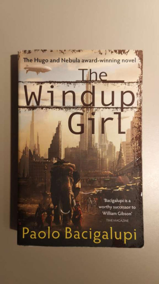 The Windup Girl by Paolo Bacigalupi