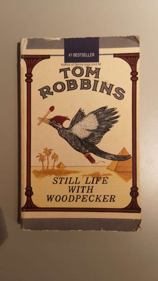 Still Life With Woodpecker by Tom Robbins