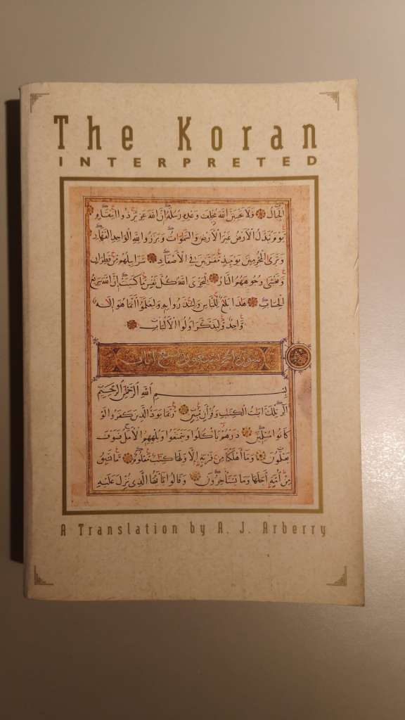 The Koran Interpreted by Arthur J. Arberry