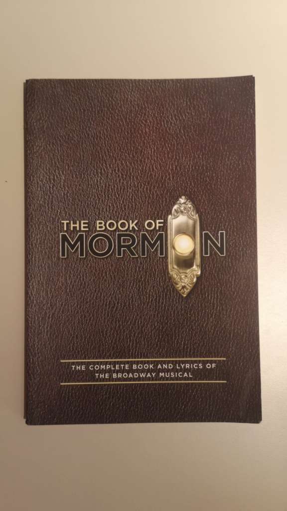 The Book of Mormon Script Book: The Complete Book and Lyrics of the Broadway Musical