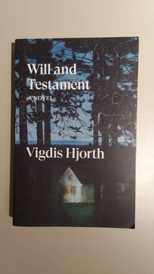 Will and Testament: A Novel by Vigdis Hjorth