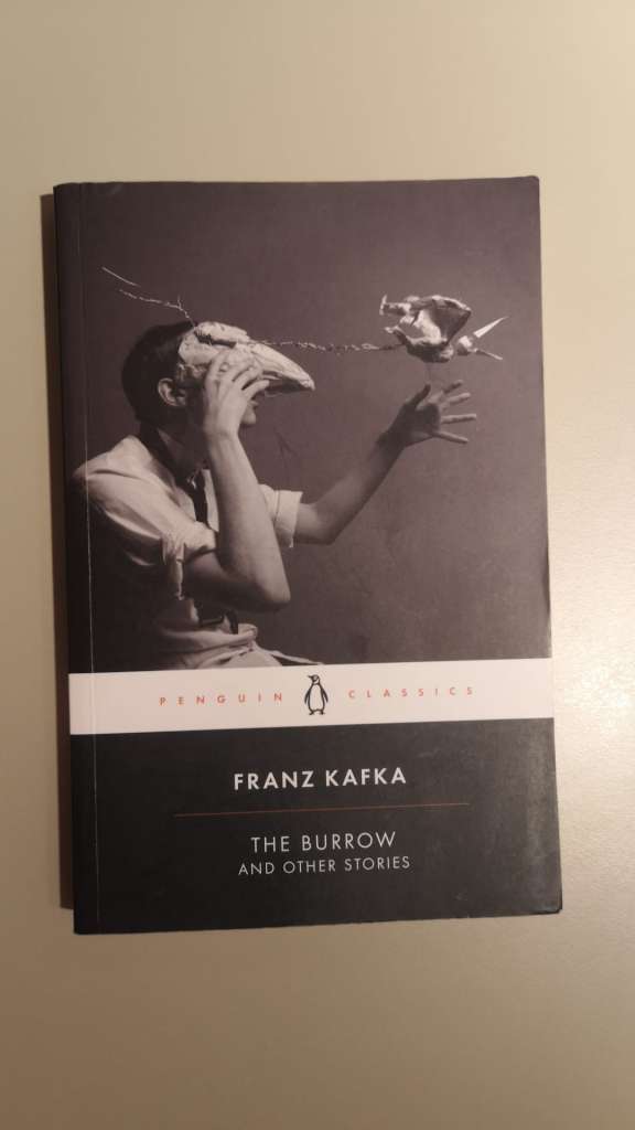 The Burrow - Posthumously Published Short Fiction by Franz Kafka