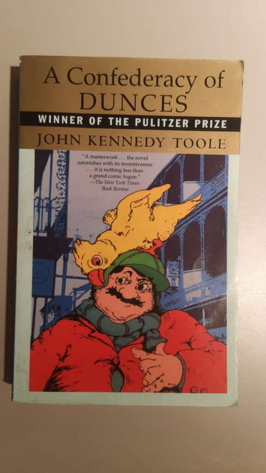 A Confederacy of Dunces by John Kennedy Toole