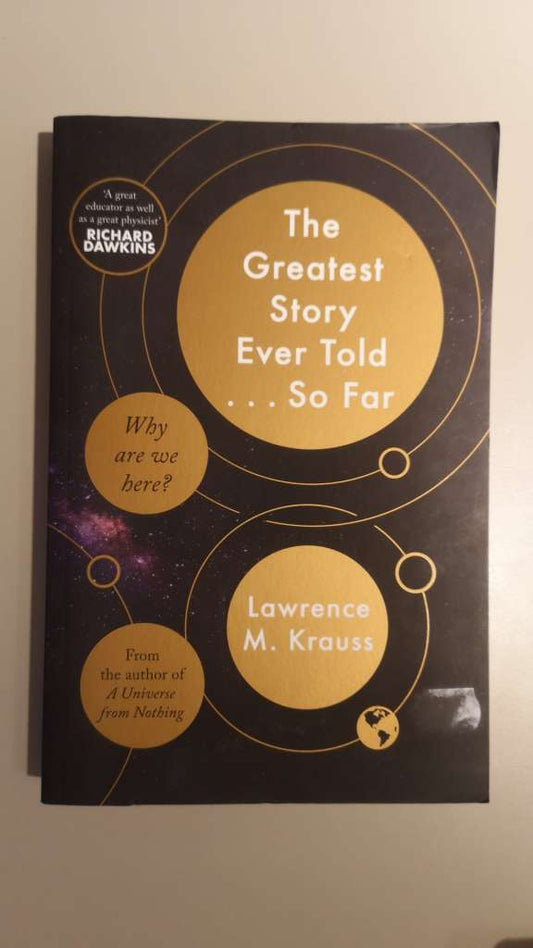 The greatest story ever told...so far by Lawrence Krauss