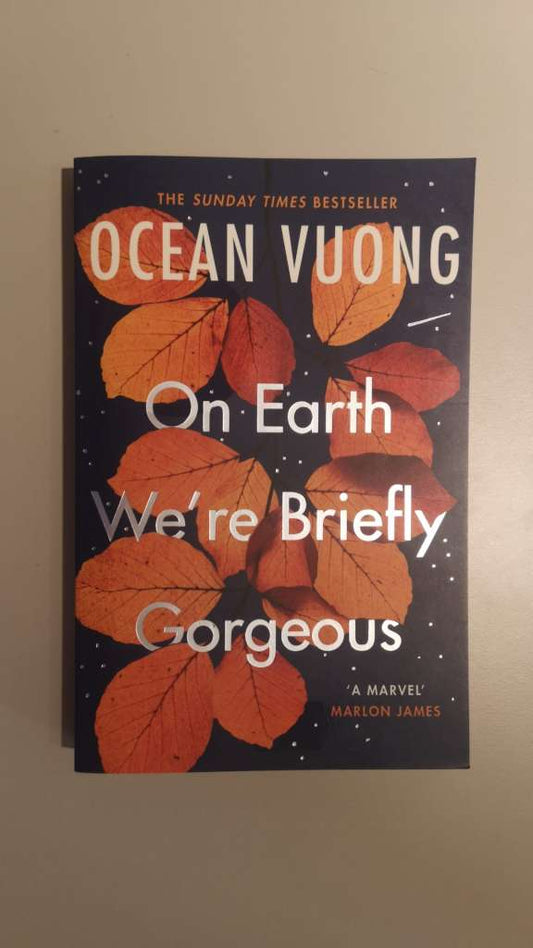 On Earth We're Briefly Gorgeous by Ocean Vuong